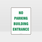 Custom Design Sign,No Parking Building Entrance Sign